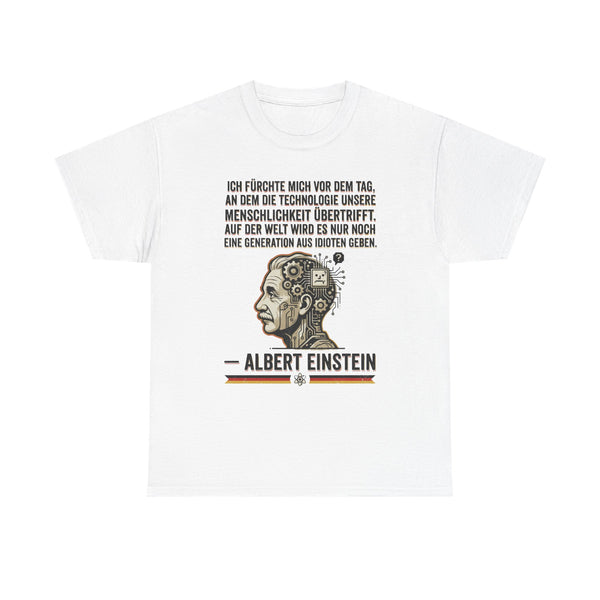 Unisex-T-Shirt aus Baumwolle - Albert Einstein | Generation aus Idioten