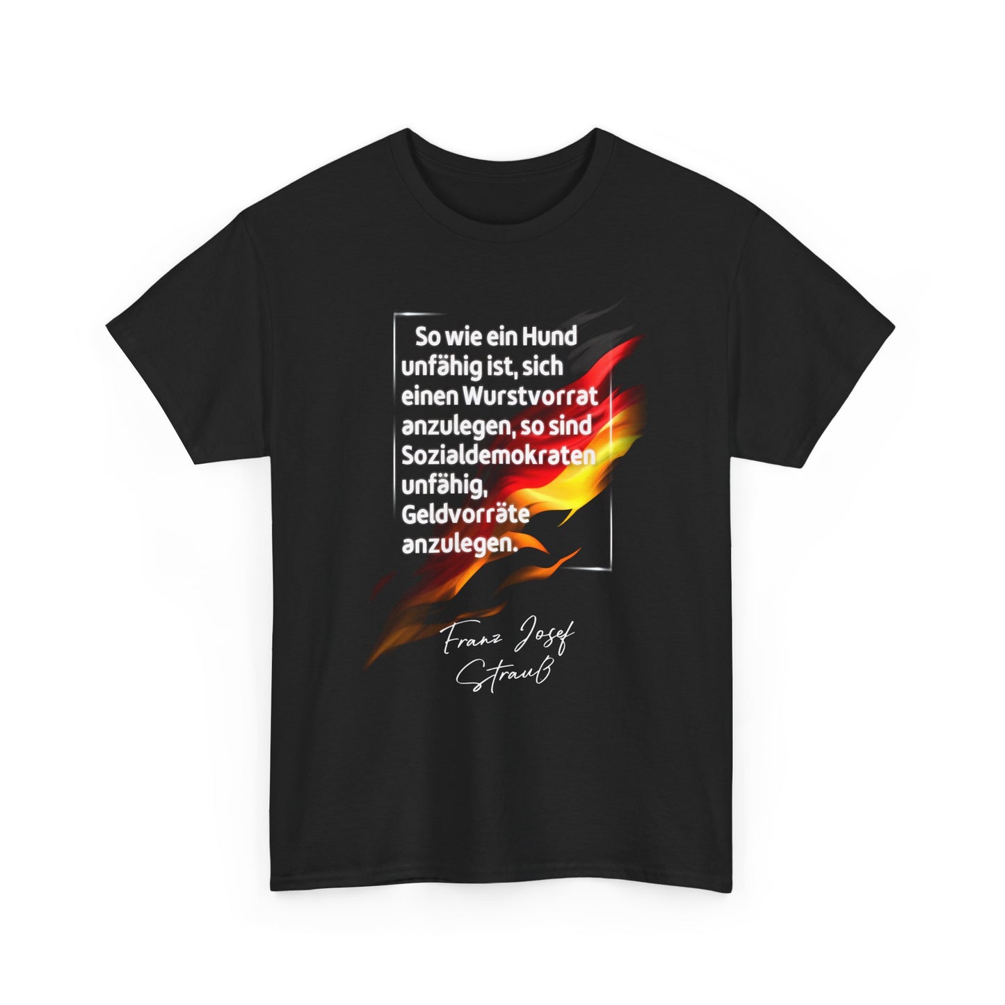 Unisex-T-Shirt aus Baumwolle - Franz Josef Strauß | Zitat: Wurstvorrat