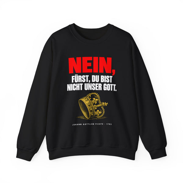 Unisex Heavy Blend™ Rundhals-Sweatshirt - Johann Gottlieb Fichte | Nein, Fürst, Du bist nicht unser Gott