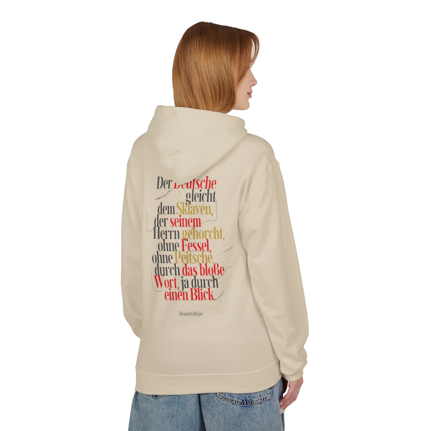 Hoodie Sweatshirt | Heinrich Heine - Der Deutsche gleicht dem Sklaven