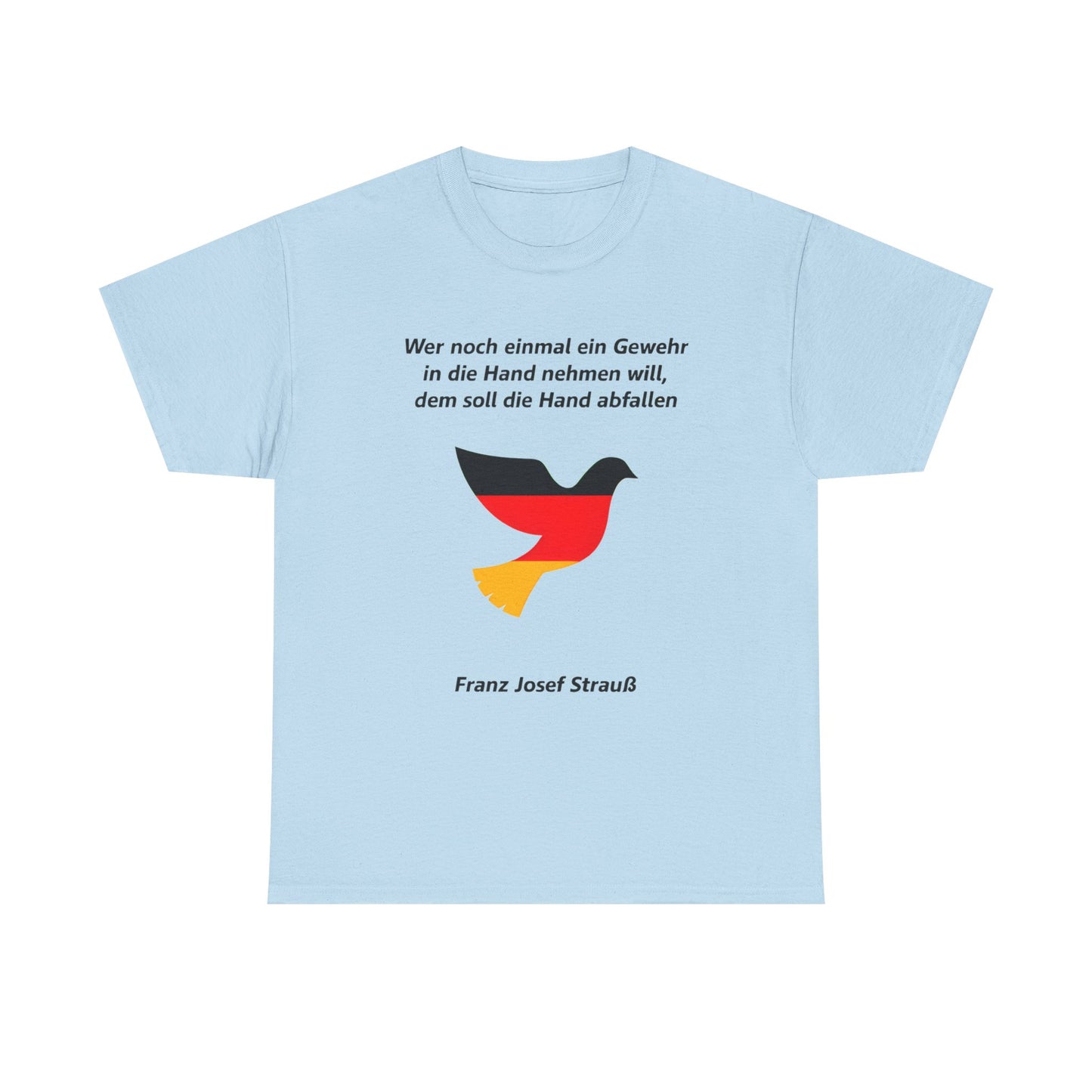 Unisex-T-Shirt aus Baumwolle - Franz Josef Strauß | Zitat: Gewehr