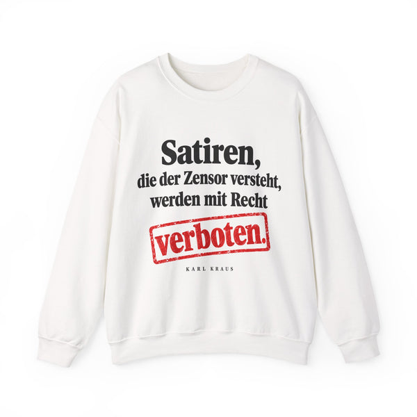 Karl Kraus: „Satiren, die der Zensor versteht, werden mit Recht verboten“ – Sweatshirt in Weiß – Produktfoto