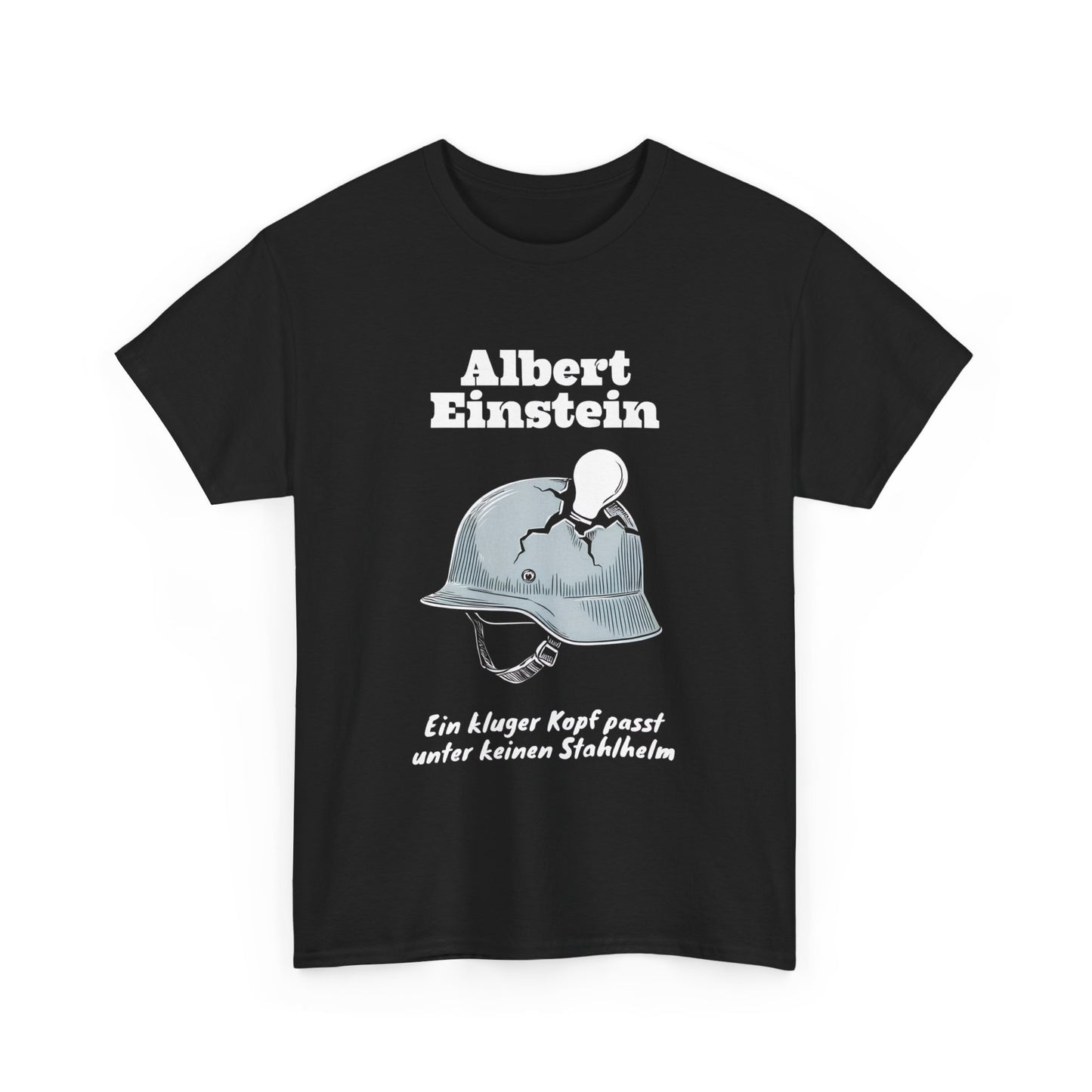 Unisex-T-Shirt aus Baumwolle - Albert Einstein | Stahlhelm