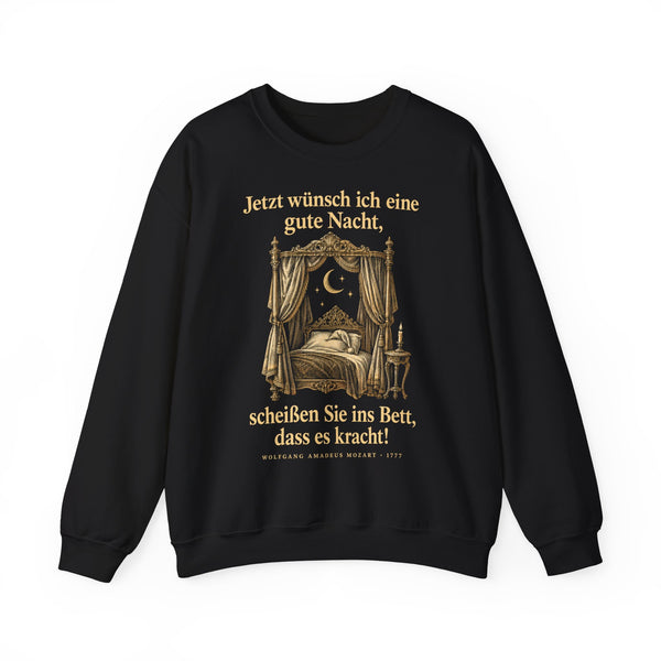 Unisex Heavy Blend™ Rundhals-Sweatshirt - Wolfgang Amadeus Mozart | Jetzt wünsch ich eine gute Nacht, scheißen Sie ins Bett, dass es kracht!