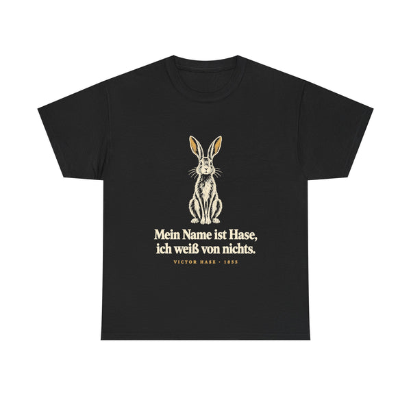 Victor Hase: „Mein Name ist Hase, ich weiß von nichts“ – T-Shirt in Schwarz – Produktfoto