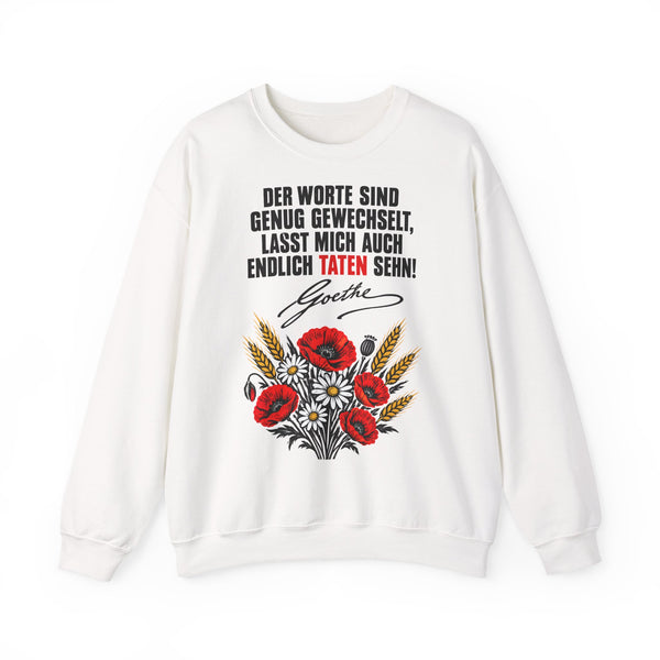 Unisex Heavy Blend™ Rundhals-Sweatshirt - Johann Wolfgang von Goethe | Der Worte sind genug gewechselt, lasst mich auch endlich Taten sehn!