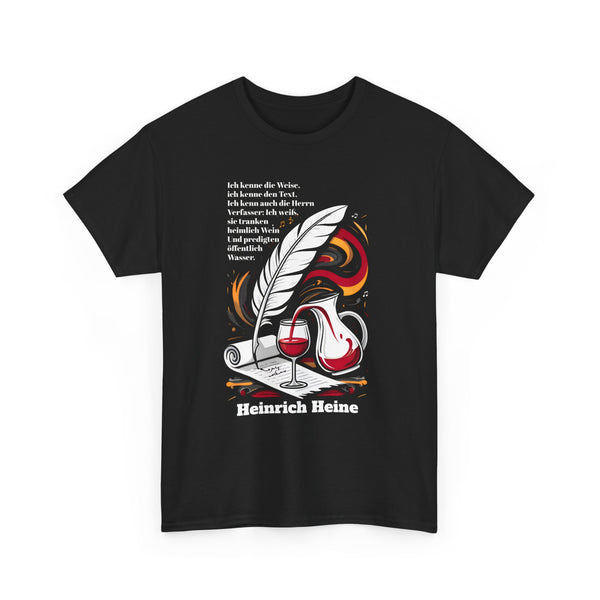 Unisex-T-Shirt aus Baumwolle - Heinrich Heine | Öffentlich Wasser predigen