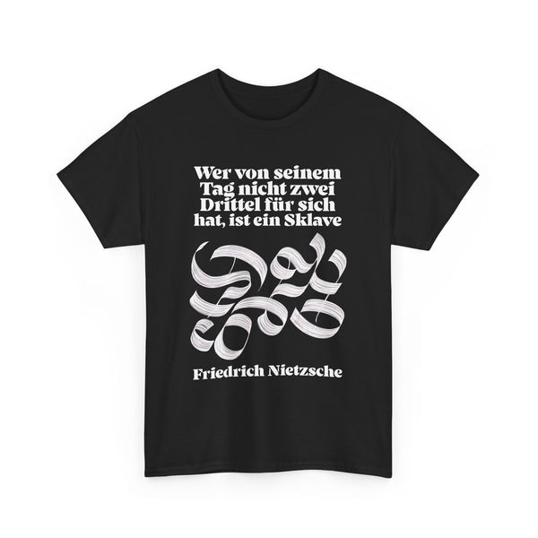 Unisex-T-Shirt aus Baumwolle - Friedrich Nietzsche | Sklave