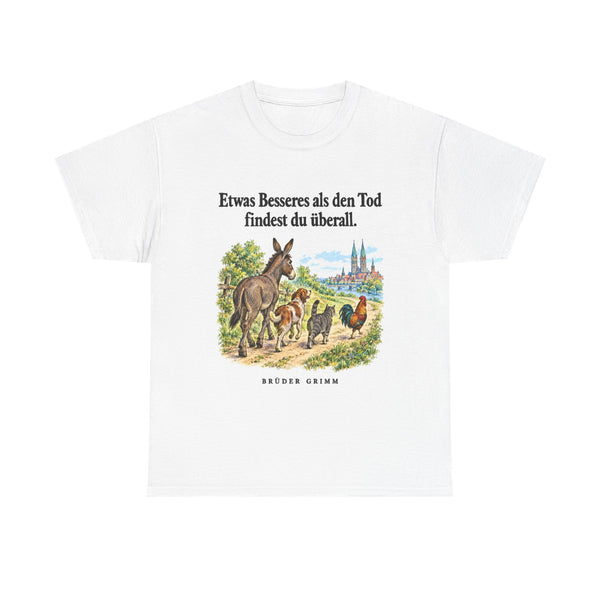 Brüder Grimm: „Etwas Besseres als den Tod findest du überall“ – T-Shirt in Weiß – Produktfoto