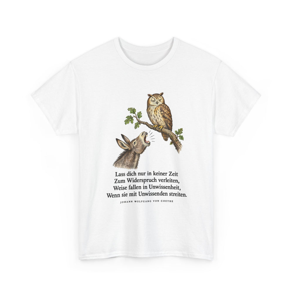 Johann Wolfgang von Goethe: „Lass dich nur in keiner Zeit zum Widerspruch verleiten“ – T-Shirt in Weiß – Produktfoto