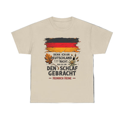 Unisex-T-Shirt aus Baumwolle - Heinrich Heine | Denk ich an Deutschland in der Nacht