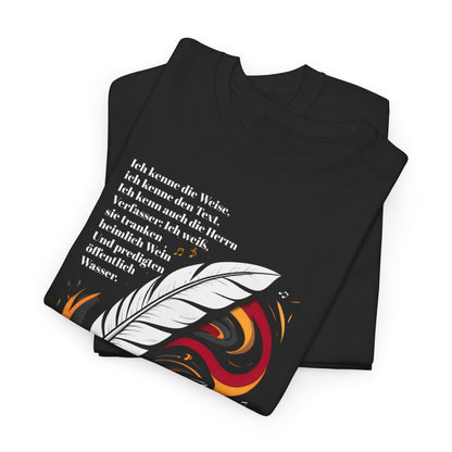 Unisex-T-Shirt aus Baumwolle - Heinrich Heine | Öffentlich Wasser predigen