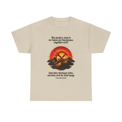 Unisex-T-Shirt aus Baumwolle - Franz Josef Strauß | Sahara