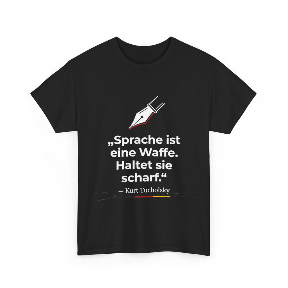 Unisex-T-Shirt aus Baumwolle - Kurt Tucholsky | Sprache ist eine Waffe