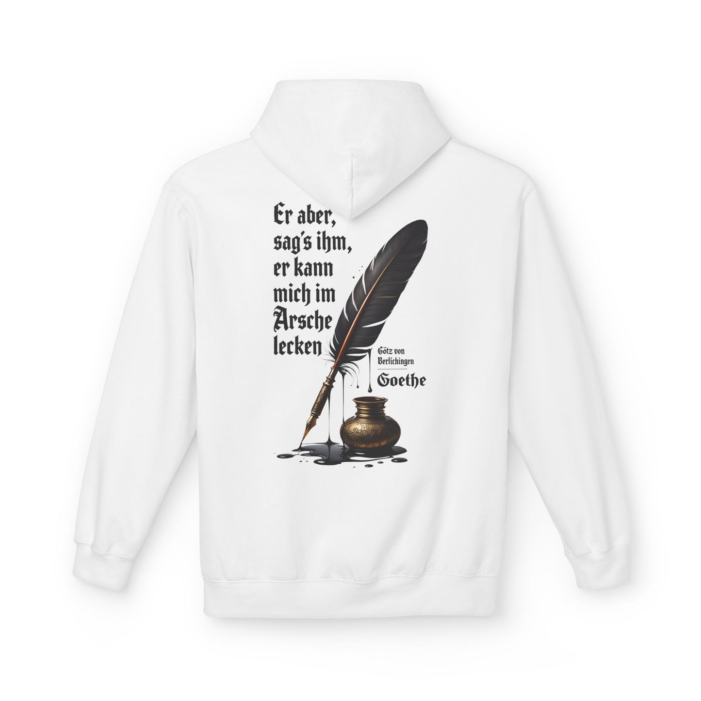 Hoodie Sweatshirt | Johann Wolfgang von Goethe - Am Arsche lecken