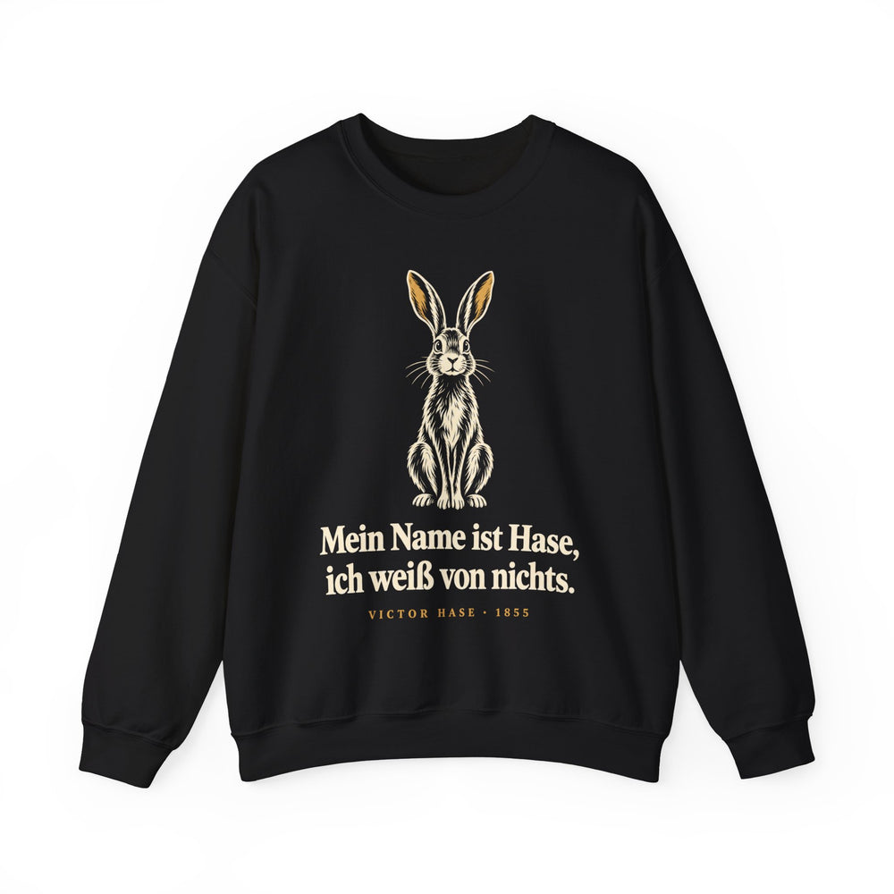 Victor Hase: „Mein Name ist Hase, ich weiß von nichts“ – Sweatshirt in Schwarz – Produktfoto