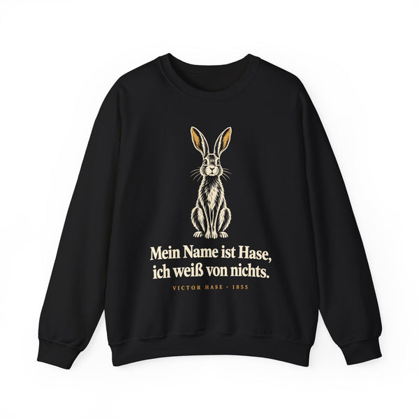 Victor Hase: „Mein Name ist Hase, ich weiß von nichts“ – Sweatshirt in Schwarz – Produktfoto