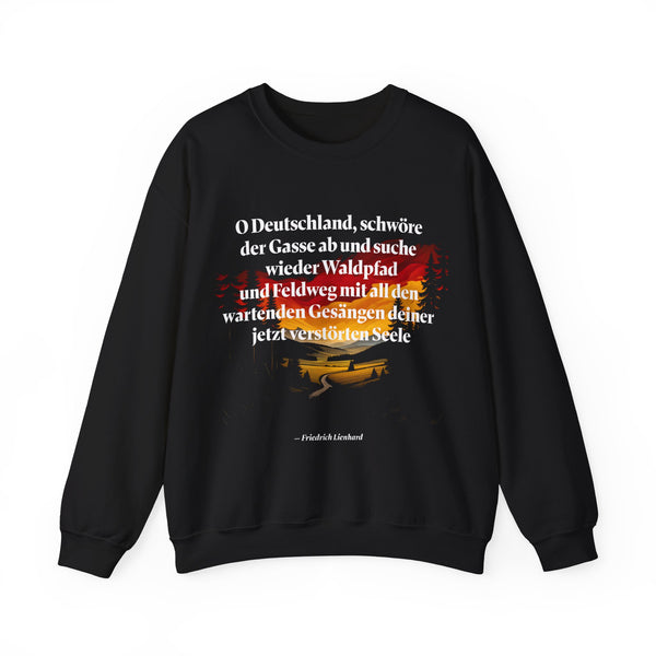 Friedrich Lienhard Zitat O Deutschland – Rundhals-Sweatshirt