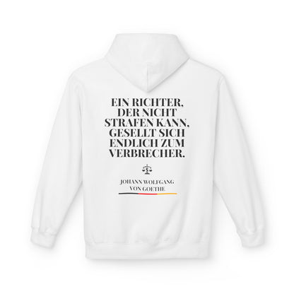 Hoodie Sweatshirt | Johann Wolfgang von Goethe - Ein Richter, der nicht Strafen kann