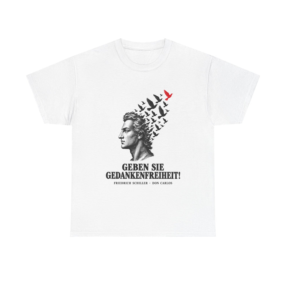 Unisex-T-Shirt aus Baumwolle - Friedrich Schiller | Geben Sie Gedankenfreiheit!