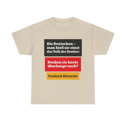 Unisex-T-Shirt aus Baumwolle - Friedrich Nietzsche | Denken sie überhaupt noch?