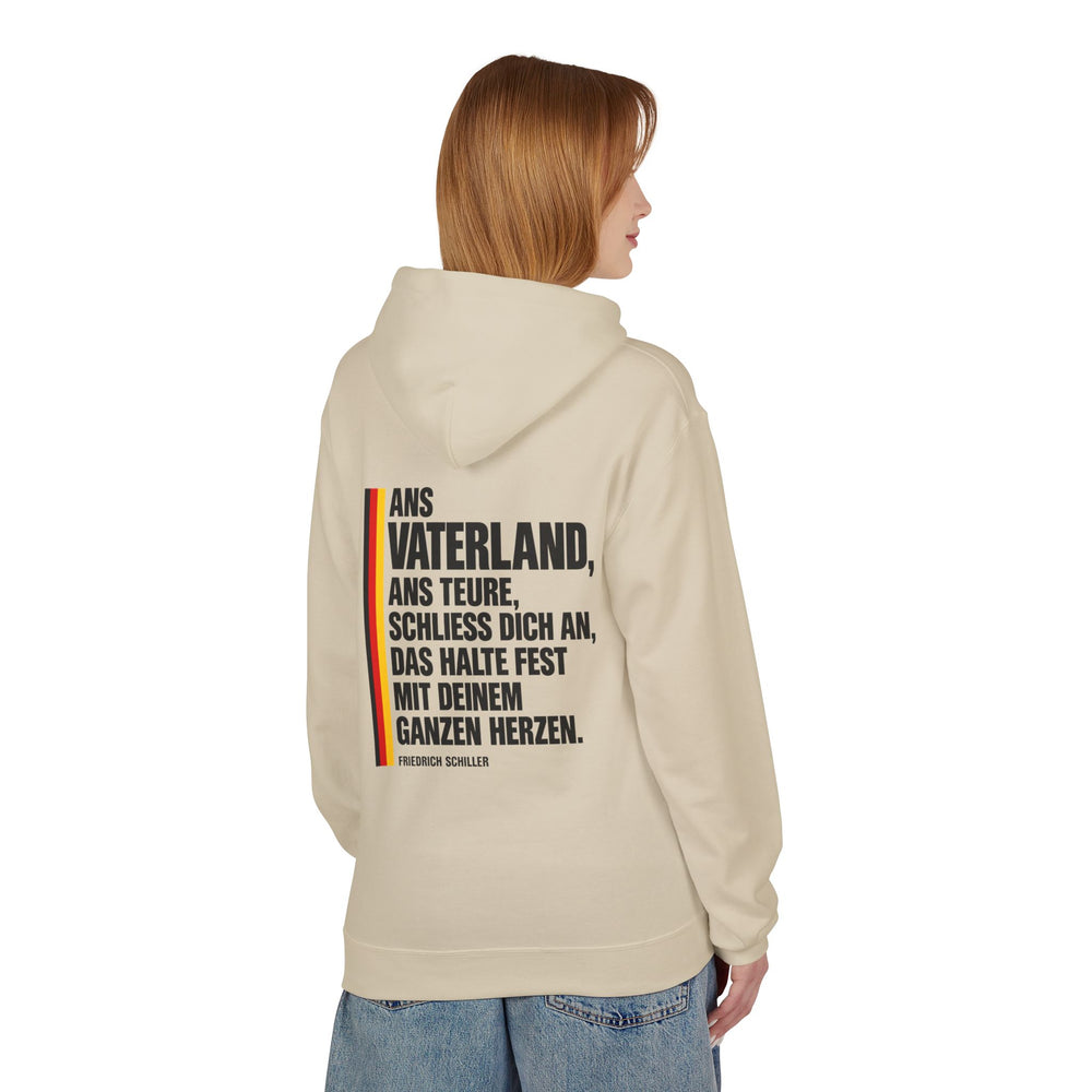Hoodie Sweatshirt - Friedrich Schiller | Ans Vaterland, ans teure, schließ dich an, das halte fest mit deinem ganzen Herzen