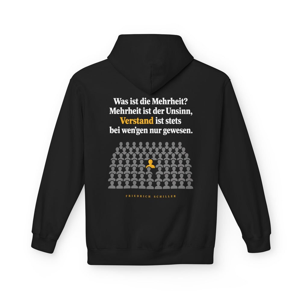 Hoodie Sweatshirt - Friedrich Schiller | Was ist die Mehrheit? Mehrheit ist der Unsinn