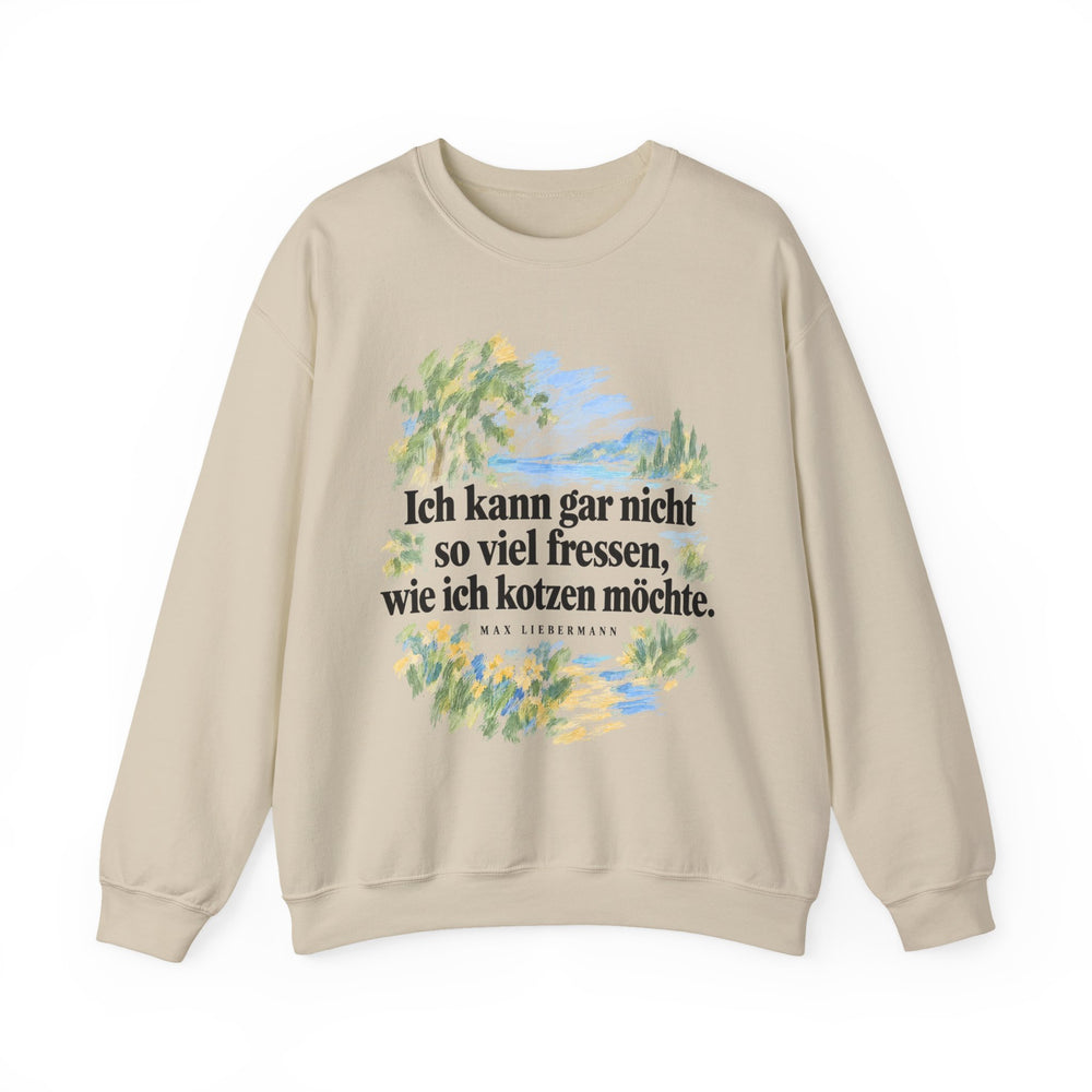 Max Liebermann: „Ich kann gar nicht so viel fressen, wie ich kotzen möchte“ – Sweatshirt in Sand – Produktfoto