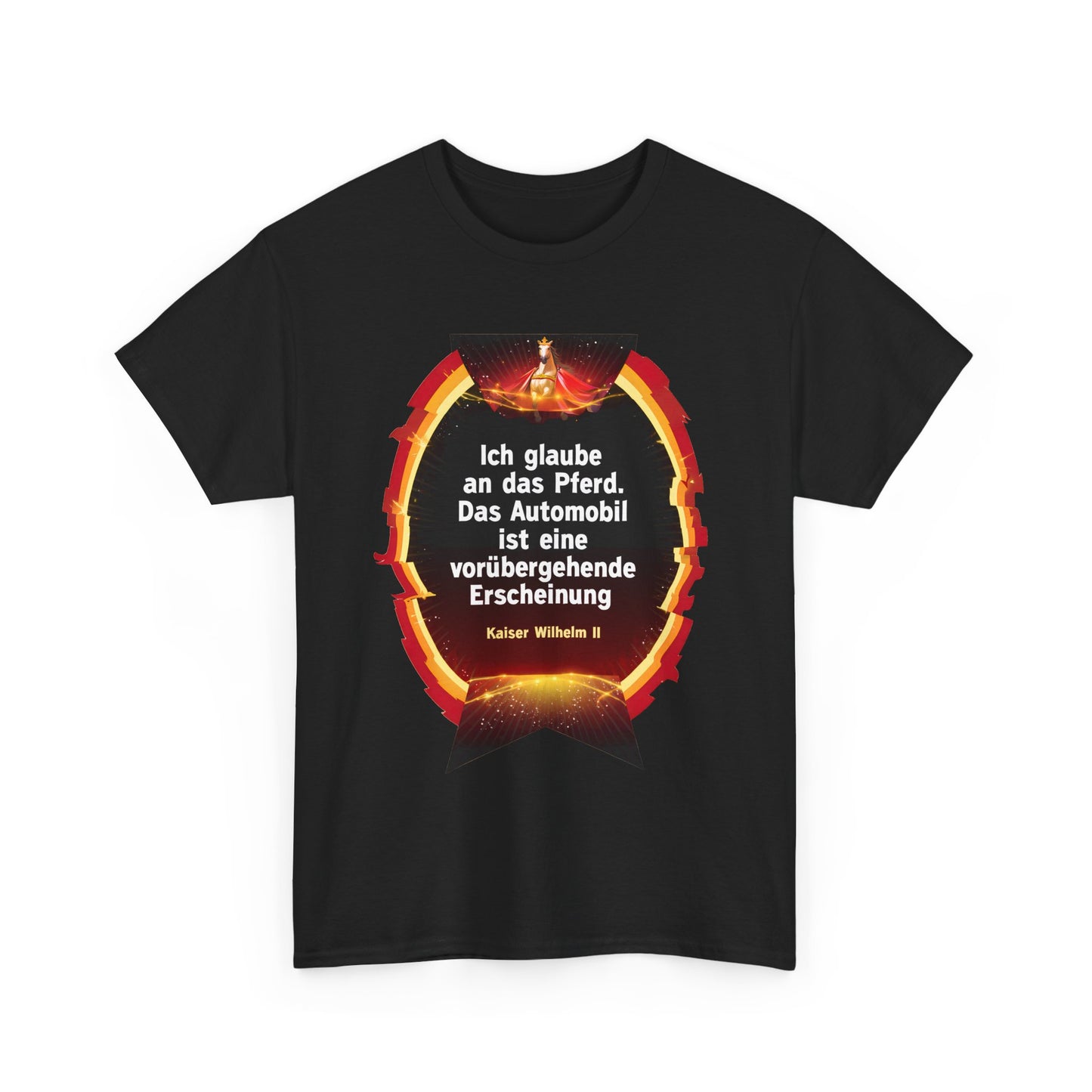 Unisex-T-Shirt aus Baumwolle - Kaiser Wilhelm | Zitat