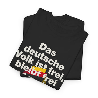 Unisex-T-Shirt aus Baumwolle - Heinrich Heine | Das deutsche Volk ist frei