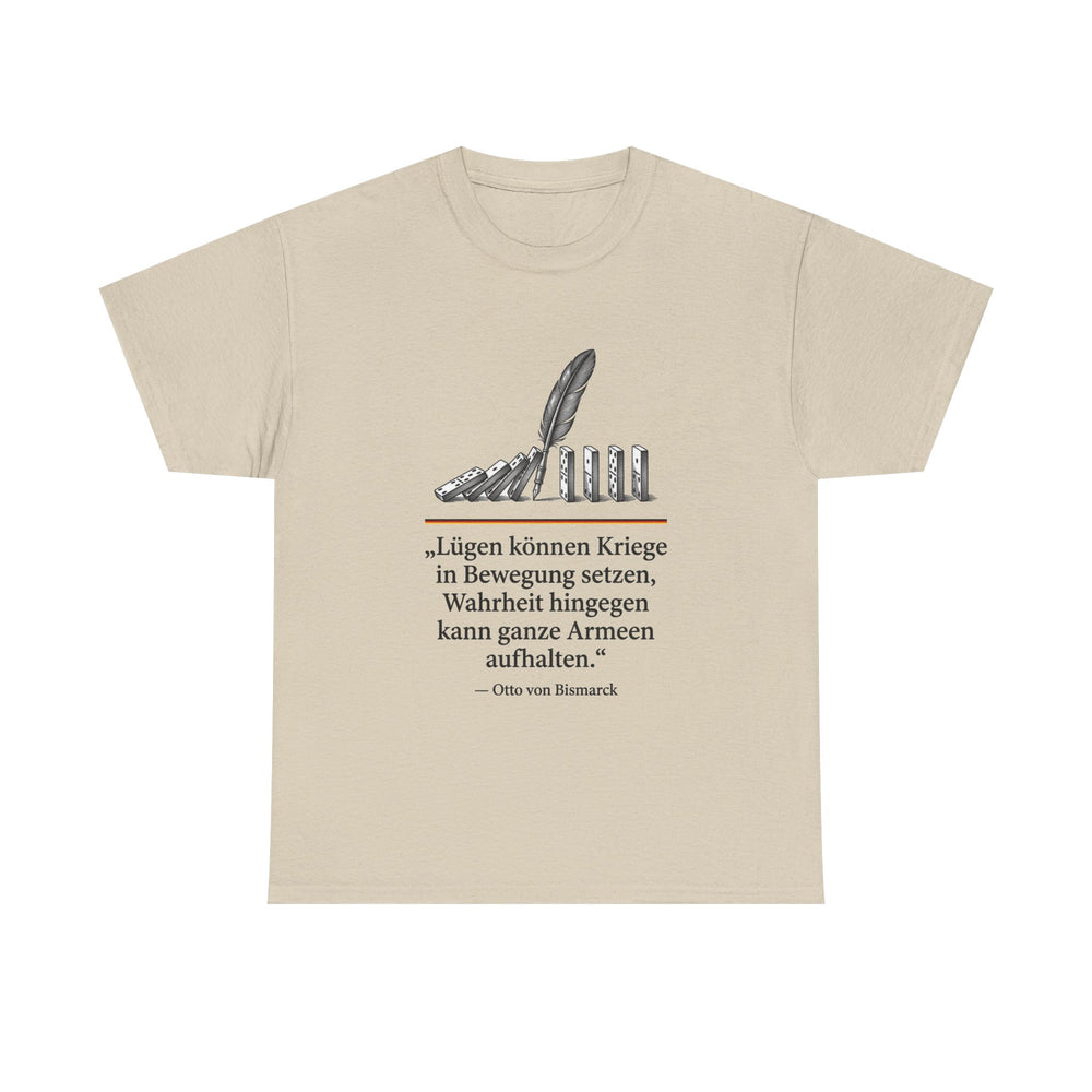 Unisex-T-Shirt aus Baumwolle - Otto von Bismarck | Lügen können Kriege in Bewegung setzen