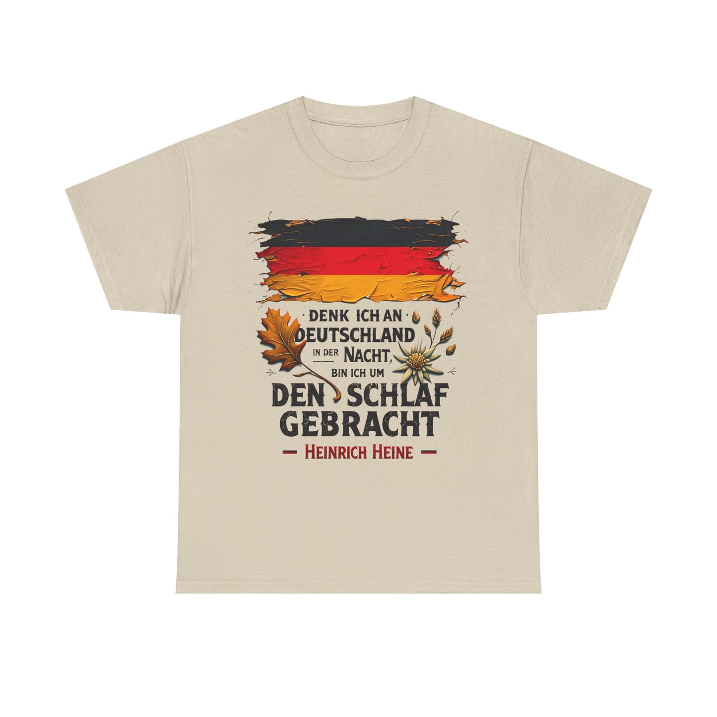 Unisex-T-Shirt aus Baumwolle - Heinrich Heine | Denk ich an Deutschland in der Nacht