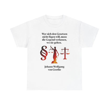 Unisex-T-Shirt aus Baumwolle - Johann Wolfgang von Goethe | Gesetze