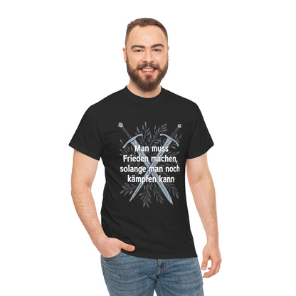 Unisex-T-Shirt aus Baumwolle - Deutsches Sprichwort