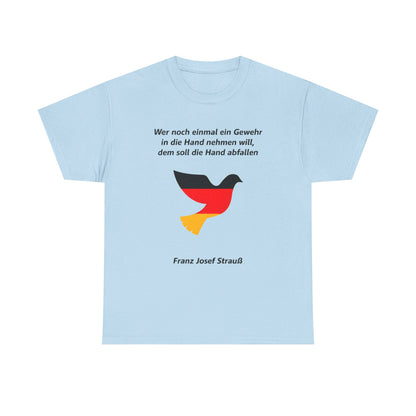 Unisex-T-Shirt aus Baumwolle - Franz Josef Strauß | Zitat: Gewehr