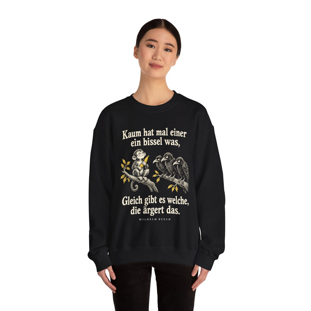 Unisex Heavy Blend™ Rundhals-Sweatshirt - Wilhelm Busch | Kaum hat mal einer ein bissel was, gleich gibt es welche, die ärgert das