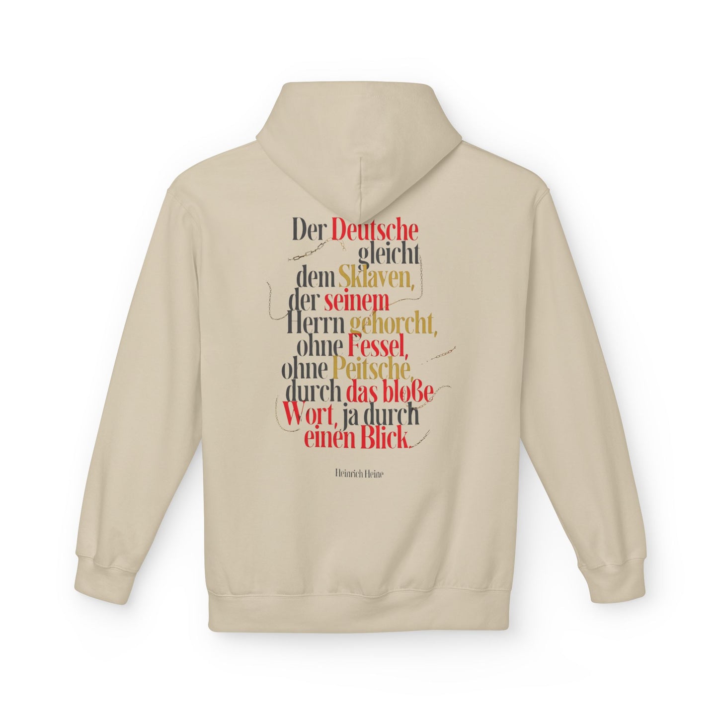 Hoodie Sweatshirt | Heinrich Heine - Der Deutsche gleicht dem Sklaven