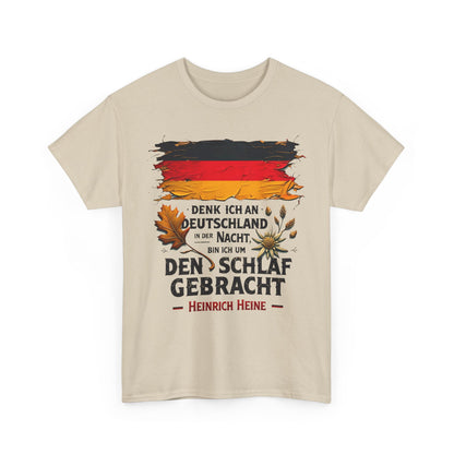 Unisex-T-Shirt aus Baumwolle - Heinrich Heine | Denk ich an Deutschland in der Nacht