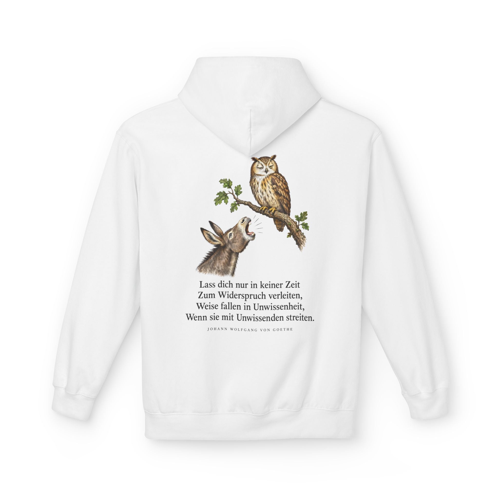 Johann Wolfgang von Goethe: Lass dich nur in keiner Zeit zum Widerspruch verleiten – Hoodie in Weiß – Druck im Detail