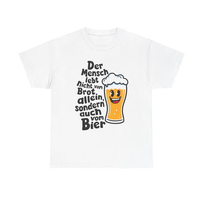 Unisex-T-Shirt aus Baumwolle - Deutscher Trinkspruch | Brot allein
