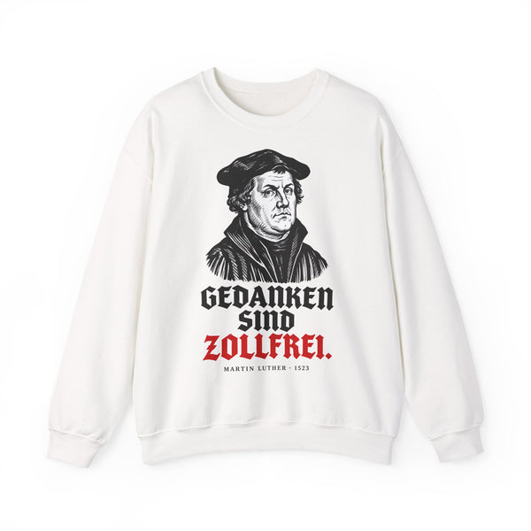Unisex Heavy Blend™ Rundhals-Sweatshirt - Martin Luther | Gedanken sind zollfrei