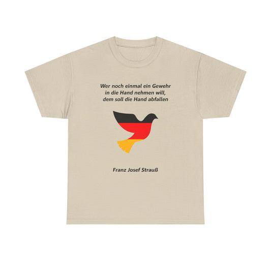 Unisex-T-Shirt aus Baumwolle - Franz Josef Strauß | Zitat: Gewehr
