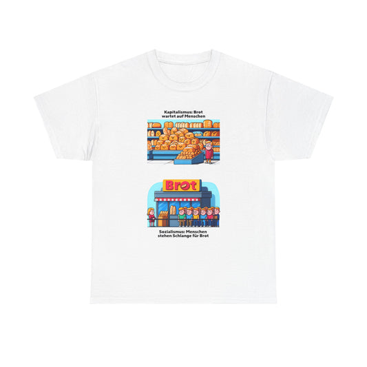 Unisex-T-Shirt aus Baumwolle - Sozialismus | Brot