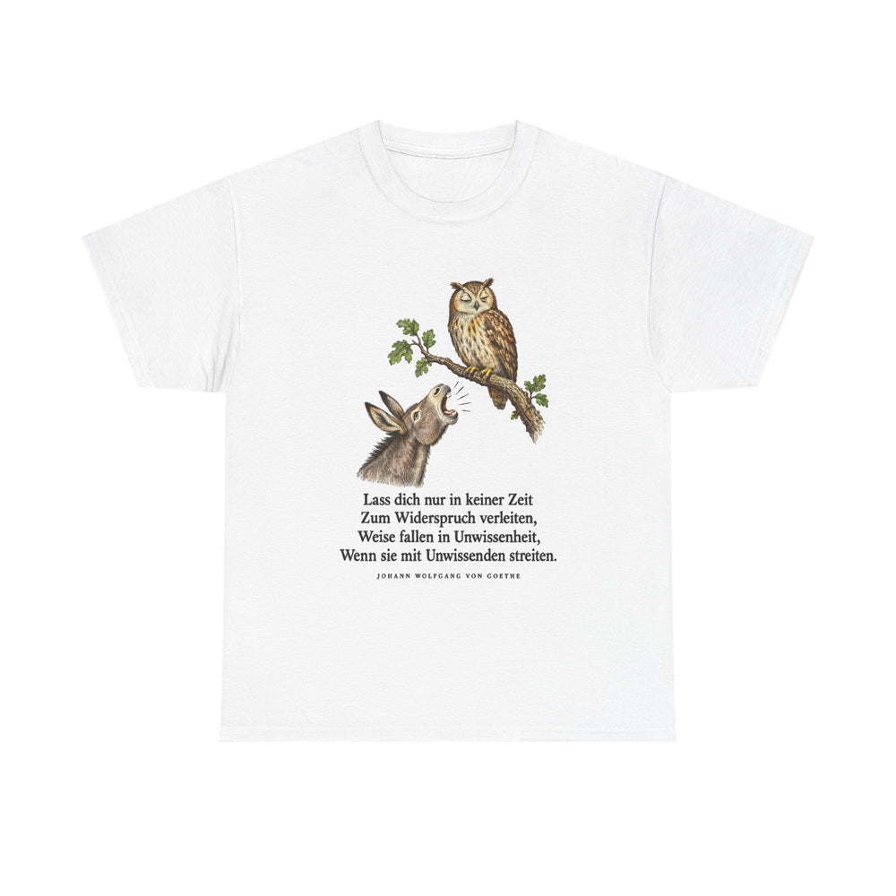 Johann Wolfgang von Goethe: „Lass dich nur in keiner Zeit zum Widerspruch verleiten“ – T-Shirt in Weiß – Produktfoto