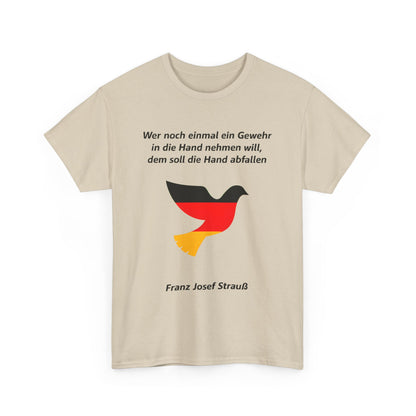 Unisex-T-Shirt aus Baumwolle - Franz Josef Strauß | Zitat: Gewehr