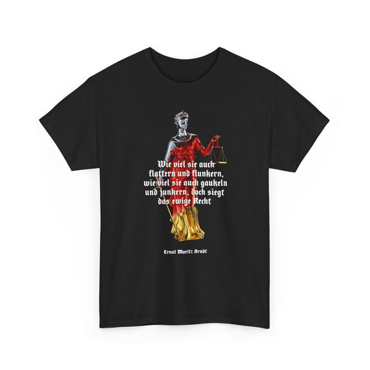 Unisex-T-Shirt aus Baumwolle - Ernst Moritz Arndt | Doch siegt das ewige Recht