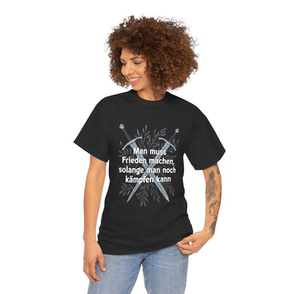 Unisex-T-Shirt aus Baumwolle - Deutsches Sprichwort