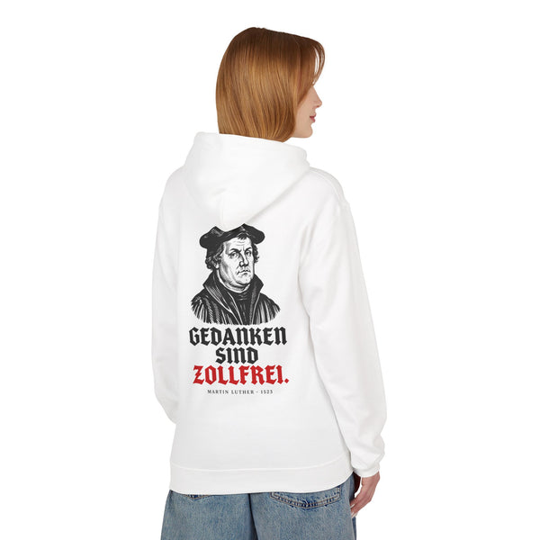 Hoodie Sweatshirt - Martin Luther | Gedanken sind zollfrei