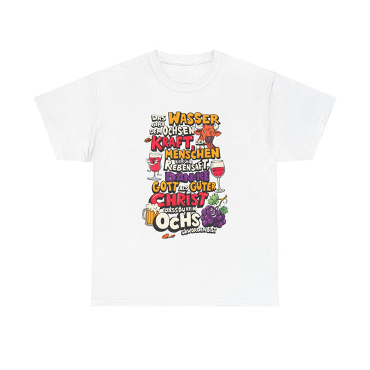 Unisex-T-Shirt aus Baumwolle - Trinkspruch | Guter Christ