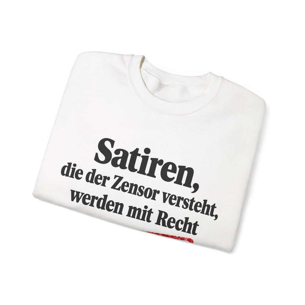 Karl Kraus: „Satiren, die der Zensor versteht, werden mit Recht verboten“ – Sweatshirt in Weiß – gefaltet